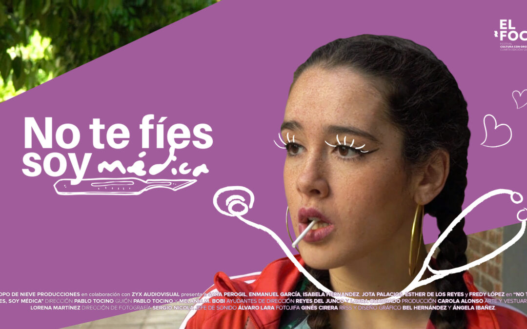 Martes de cine. Presentación de la serie 'No te fíes soy médica'