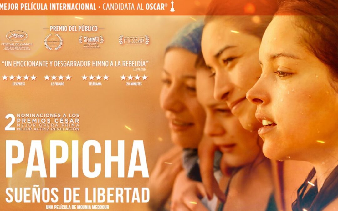 Martes de Cine marzo 2021. Dirigiendo en femenino: `Papicha. Sueños de libertad´