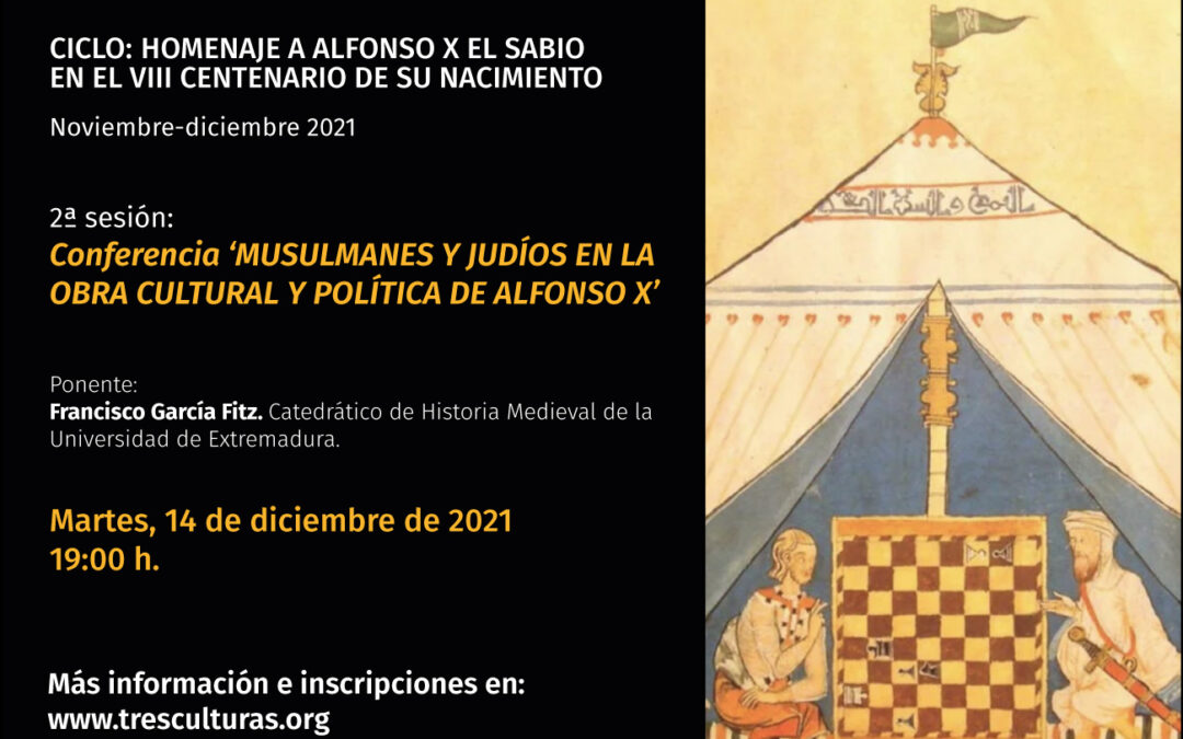 Cátedra Al-Andalus: `Musulmanes y judíos en la obra cultural y política de Alfonso X´