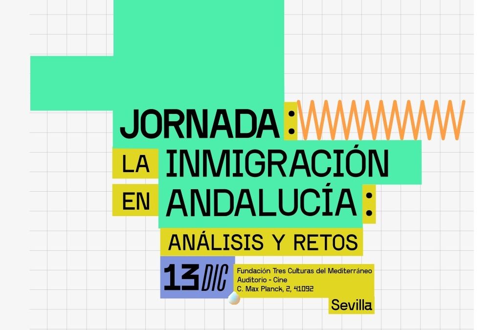 Jornada sobre Inmigración en Andalucía: análisis y retos