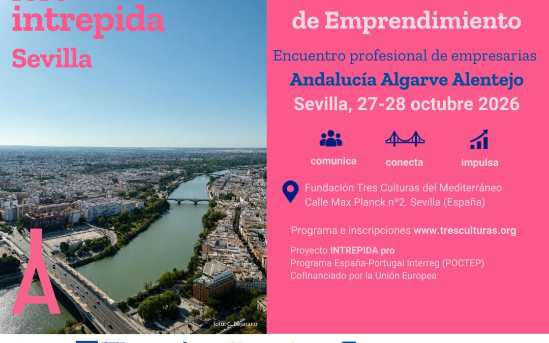 Foro INTREPIDA Sevilla: Puentes de emprendimiento