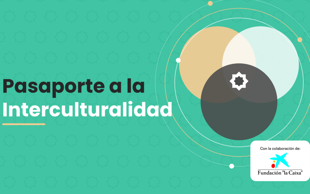 ‘Pasaporte a la Interculturalidad’: un viaje por la diversidad cultural, directamente en las aulas de vuestro centro.